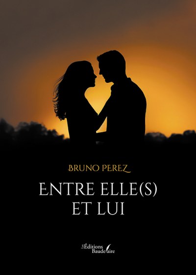 Bruno PEREZ - Entre elle(s) et lui