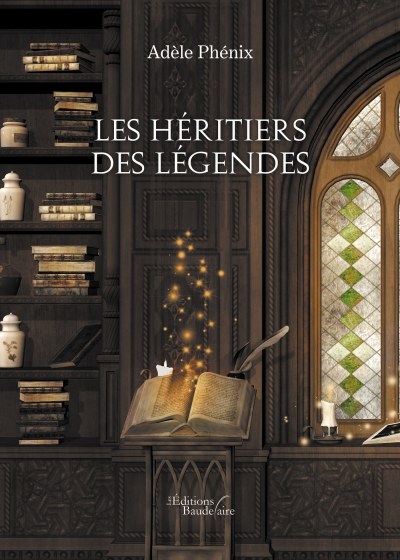 Adèle PHENIX - Les héritiers des légendes