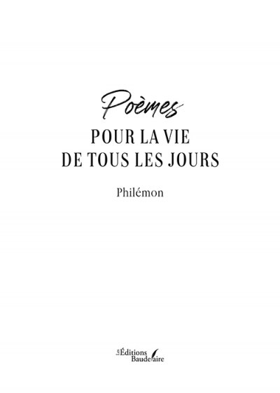 Philémon  - Poèmes pour la vie de tous les jours