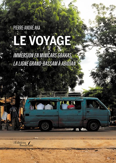 AKA PIERRE-ANDRE - Le voyage