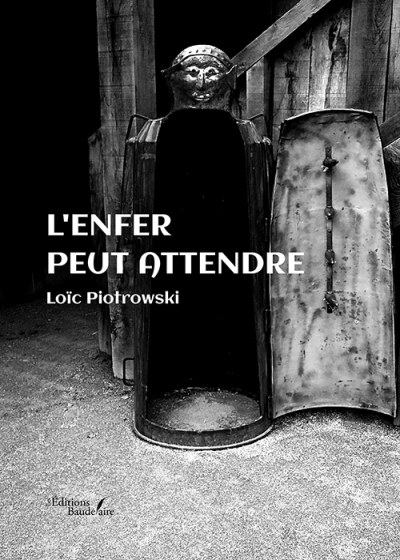 Loïc PIOTROWSKI - L'enfer peut attendre