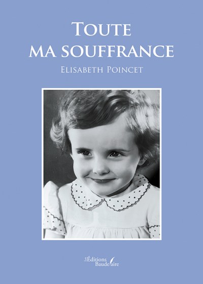 Elisabeth POINCET - Toute ma souffrance