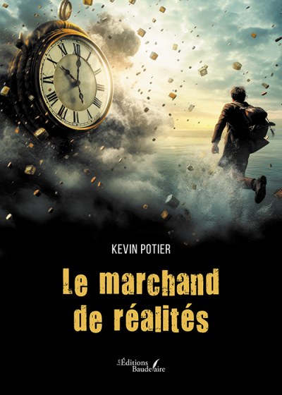 Kevin POTIER - Le marchand de réalités