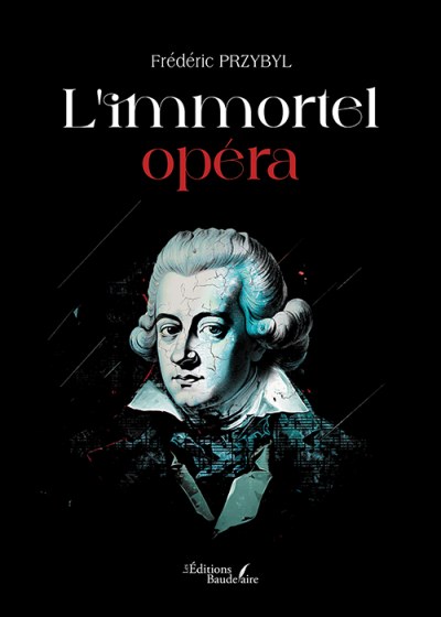 PRZYBYL FREDERIC - L'immortel opéra