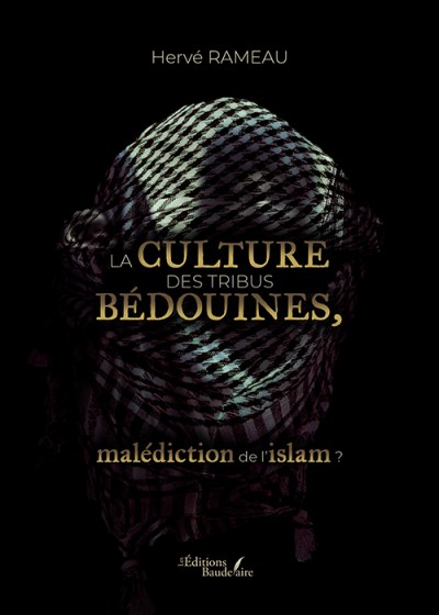 Hervé RAMEAU - La culture des tribus bédouines, malédiction de l'islam ?