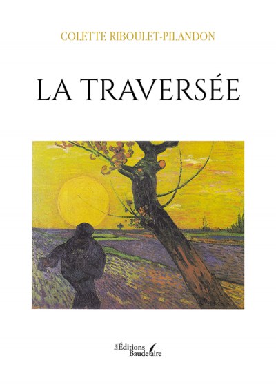 RIBOULET-PILANDON COLETTE - La traversée