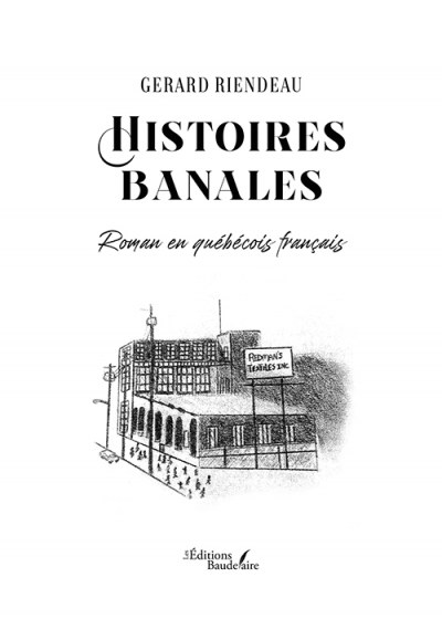 Gerard RIENDEAU - Histoires banales