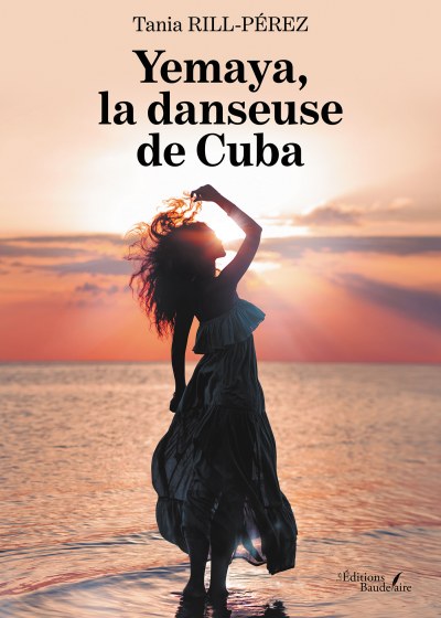Tania RILL-PEREZ - Yemaya, la danseuse de Cuba
