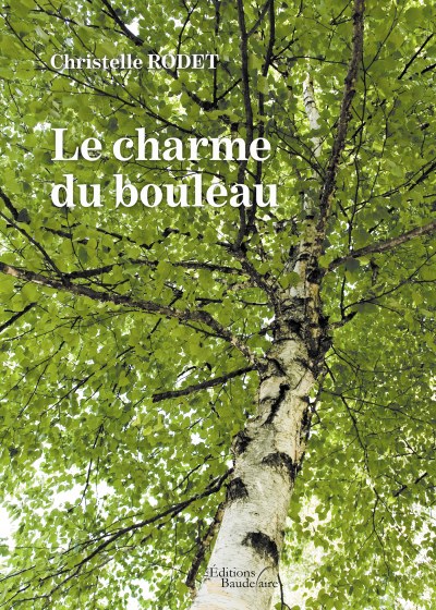 Christelle RODET - Le charme du bouleau