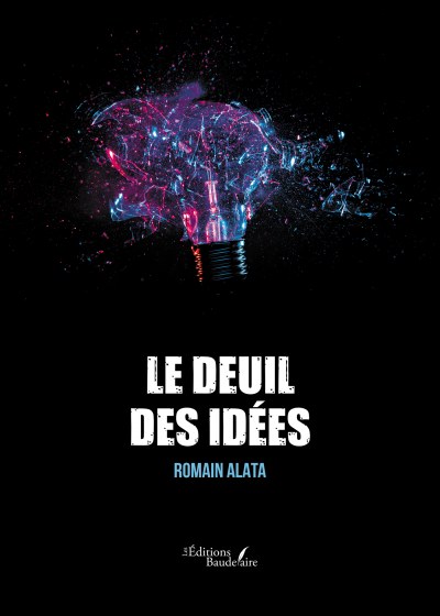 Romain ALATA - Le deuil des idées