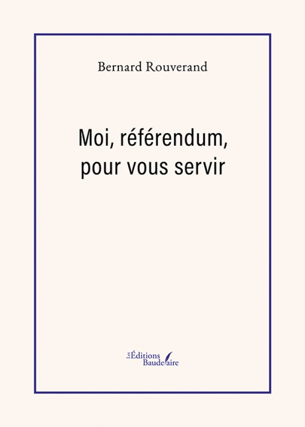 Moi, référendum, pour vous servir