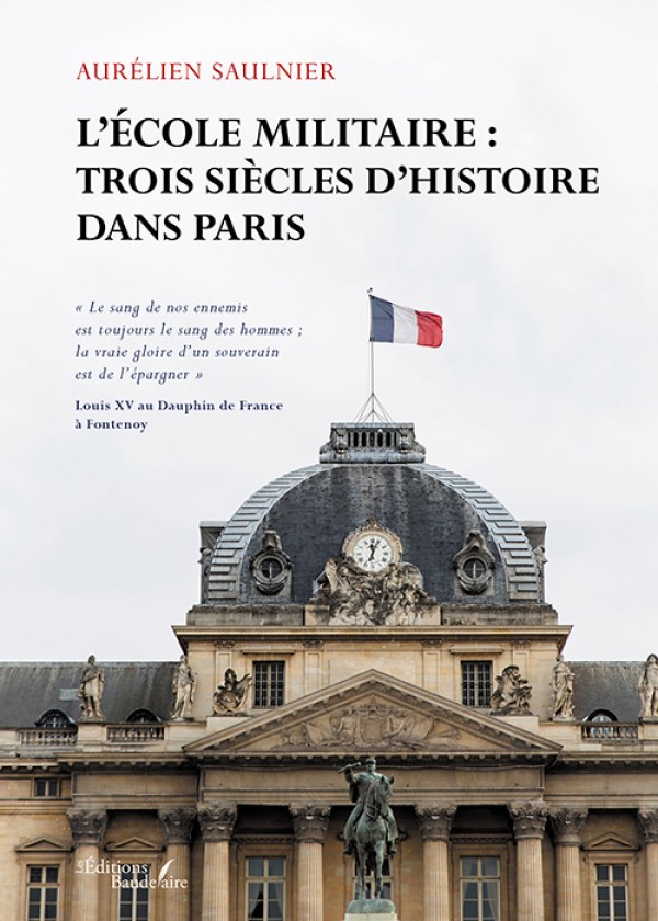 L’École militaire : trois siècles d’histoire dans Paris
