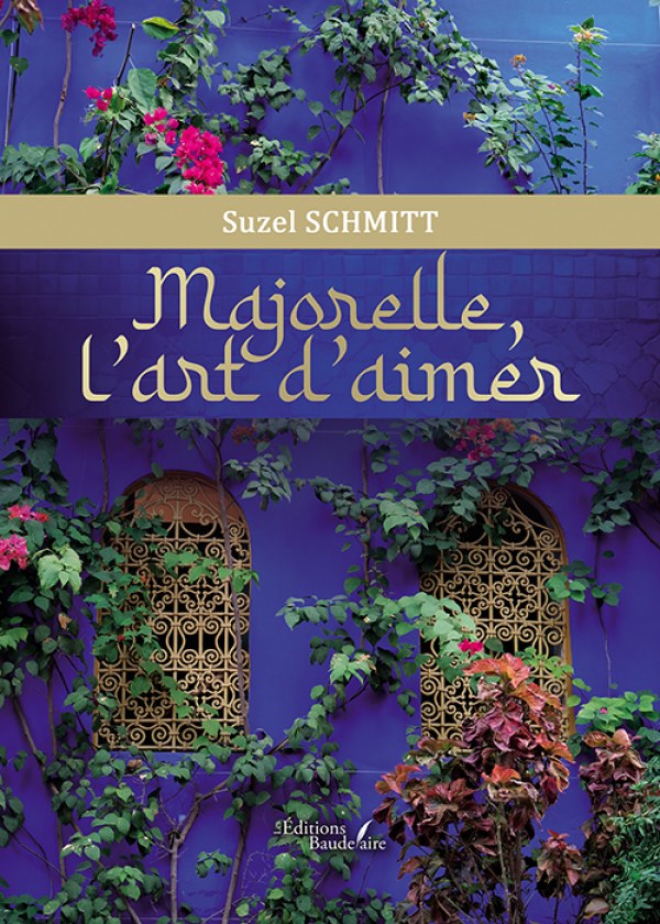 Majorelle, l'art d'aimer