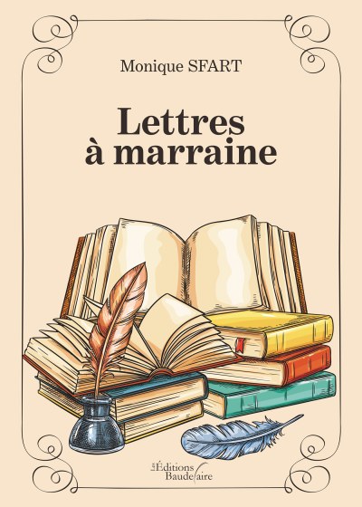 Monique SFART - Lettres à marraine