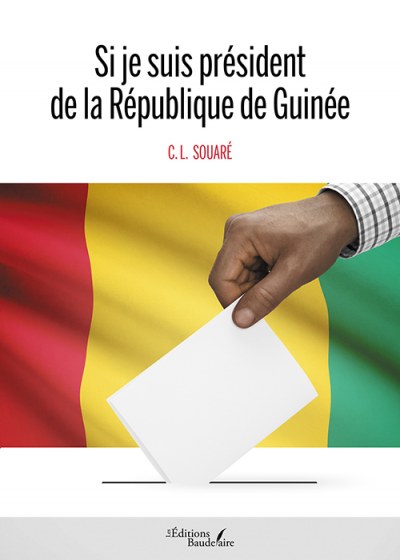 C. L. SOUARE - Si je suis président de la République de Guinée