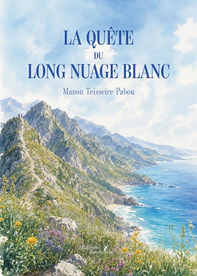 Manon TEISSEIRE PABOU - La quête du long nuage blanc
