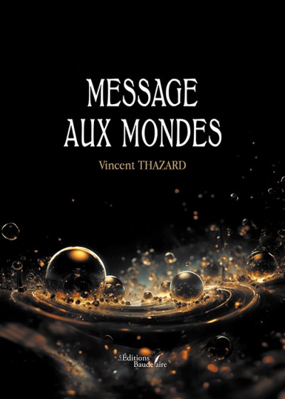 THAZARD VINCENT - Message aux mondes