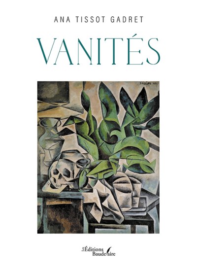 Ana TISSOT-GADRET - Vanités