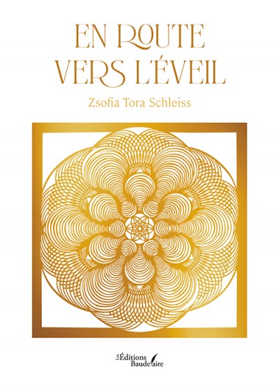 Zsofia TORA-SCHLEISS - En route vers l'éveil