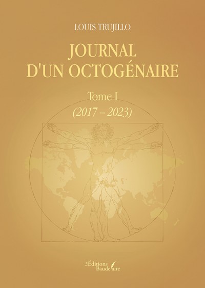 TRUJILLO LOUIS - Journal d'un octogénaire – Tome I