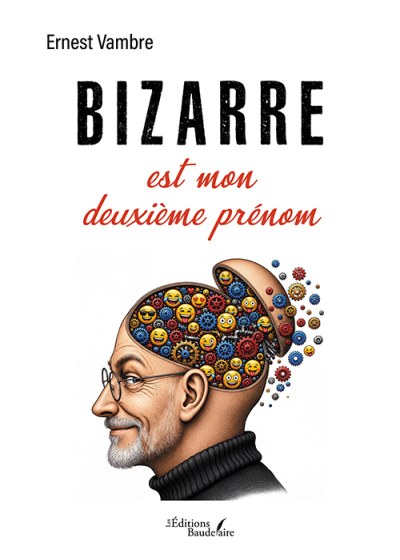 Ernest VAMBRE - Bizarre est mon deuxième prénom