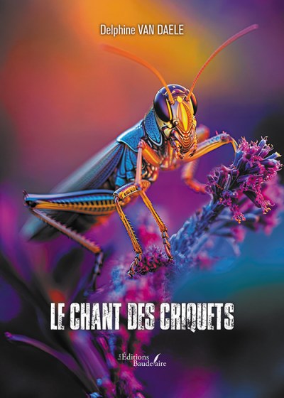 Delphine VAN-DAELE - Le chant des criquets