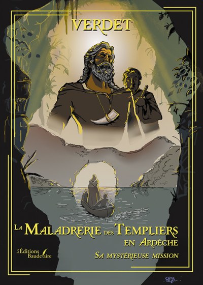 VERDET - La Maladrerie des Templiers en Ardèche