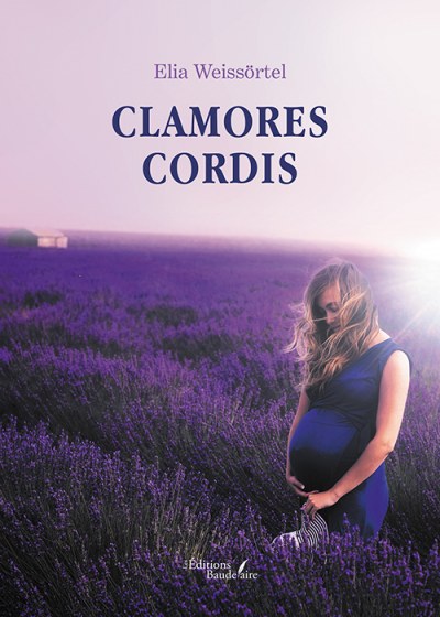 Elia WEISSORTEL - Clamores cordis