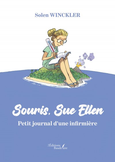 Solen WINCKLER - Souris, Sue Ellen – Petit journal d'une infirmière