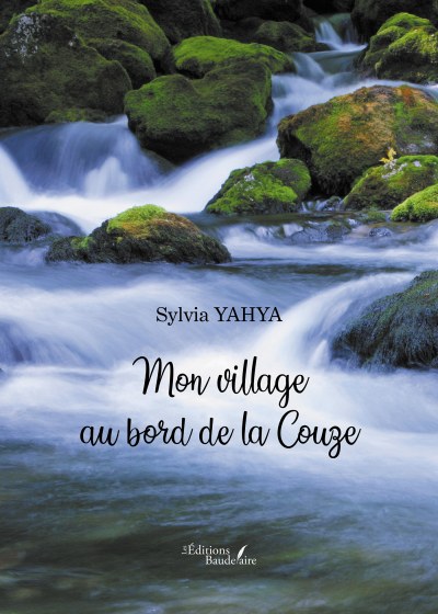 Sylvia YAHYA - Mon village au bord de la Couze