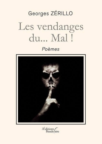 Georges ZERILLO - Les vendanges du… Mal !