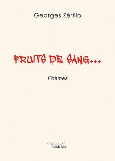 Georges ZERILLO - Fruits de sang…